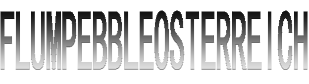 Flumpebbleosterreich